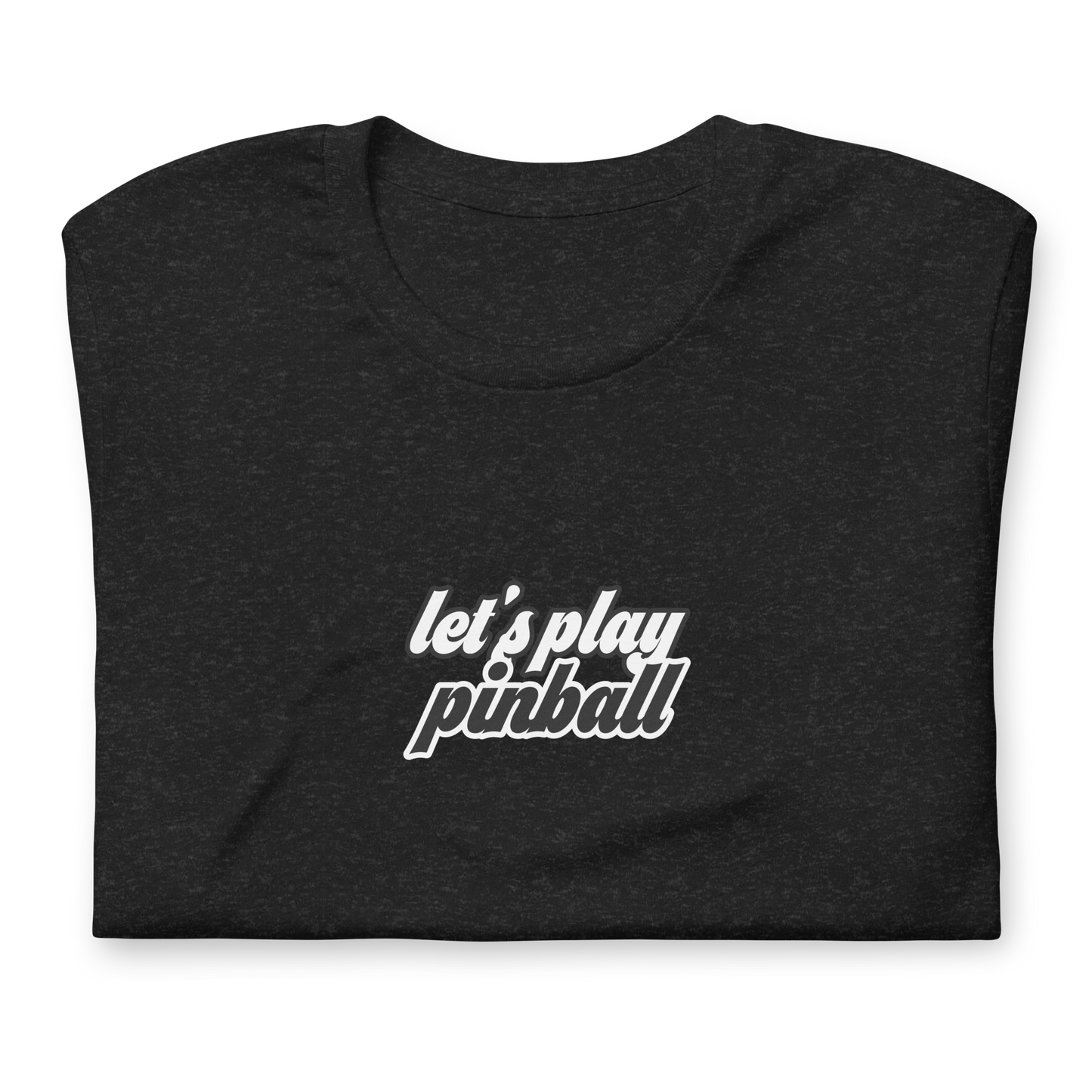 "Let's Play Pinball" Unisex t-shirt